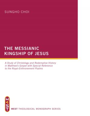 Cover of the book The Messianic Kingship of Jesus by Daniel Nehrbass
