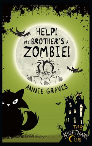 Book cover of The Nightmare Club: Help! My Brother's A Zombie!