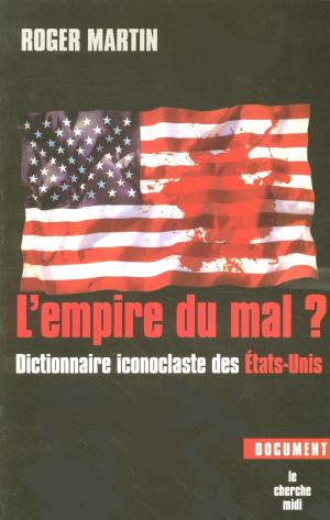 Cover of the book L'Empire du mal ? by Patrice DELBOURG