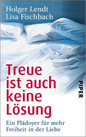Cover of the book Treue ist auch keine Lösung by Fredrik T. Olsson