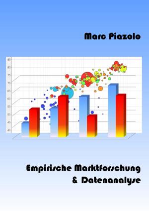 Cover of the book Empirische Marktforschung & Datenanalyse by Tony vom Schloss