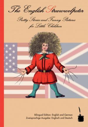 Book cover of The English Struwwelpeter: Pretty Stories and Funny Pictures