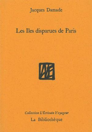 Cover of Les îles disparues de Paris