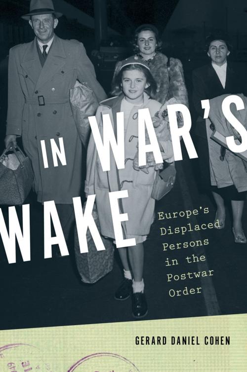 Cover of the book In War's Wake by Gerard Daniel Cohen, Oxford University Press