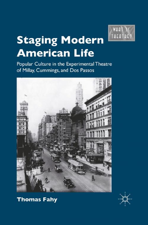 Cover of the book Staging Modern American Life by T. Fahy, Palgrave Macmillan US