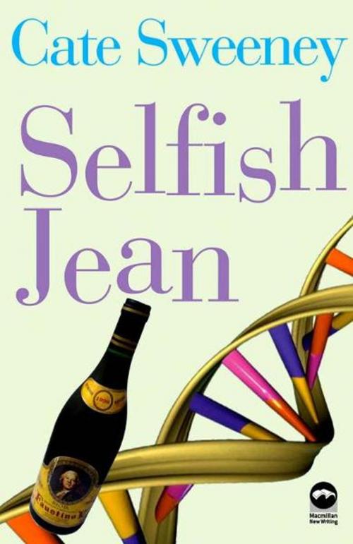 Cover of the book Selfish Jean by Cate Sweeney, Pan Macmillan