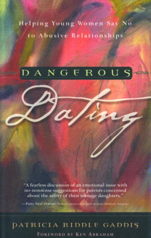 Cover of the book Dangerous Dating by Patricia Riddle Gaddis, The Crown Publishing Group