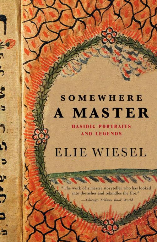 Cover of the book Somewhere a Master by Elie Wiesel, Knopf Doubleday Publishing Group