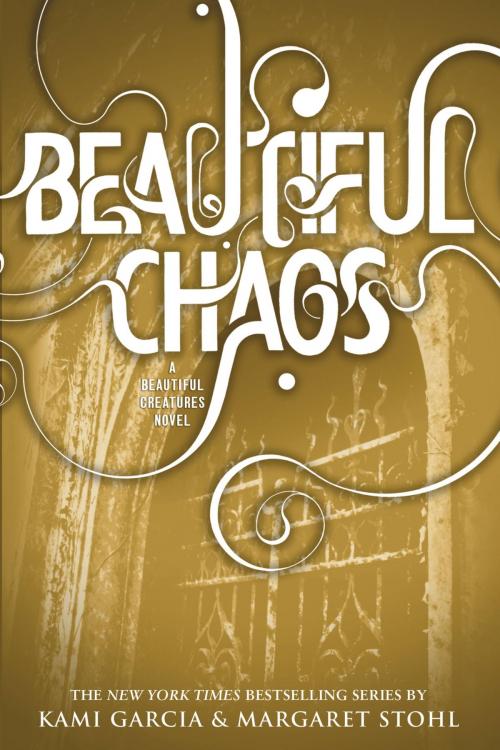 Cover of the book Beautiful Chaos by Kami Garcia, Margaret Stohl, Little, Brown Books for Young Readers