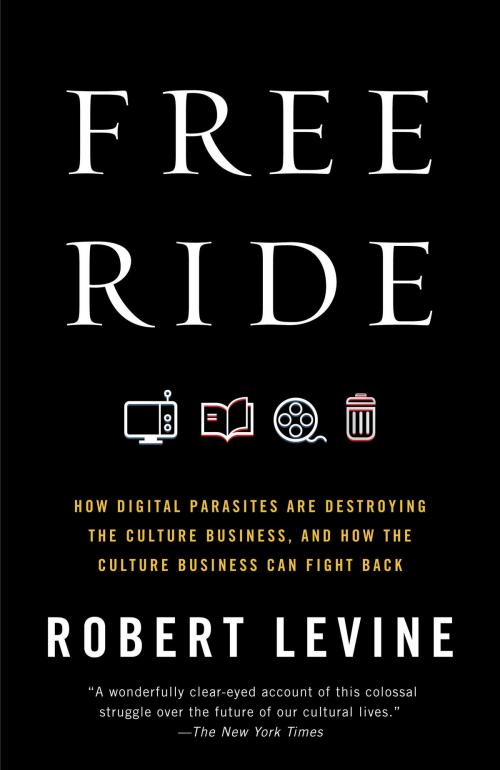 Cover of the book Free Ride by Robert Levine, Knopf Doubleday Publishing Group