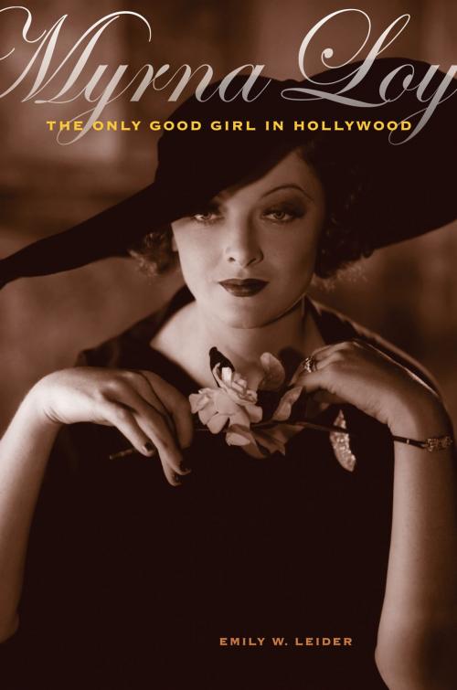 Cover of the book Myrna Loy by Emily W. Leider, University of California Press