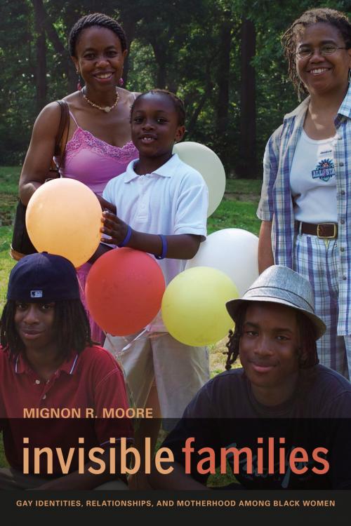 Cover of the book Invisible Families by Mignon Moore, University of California Press