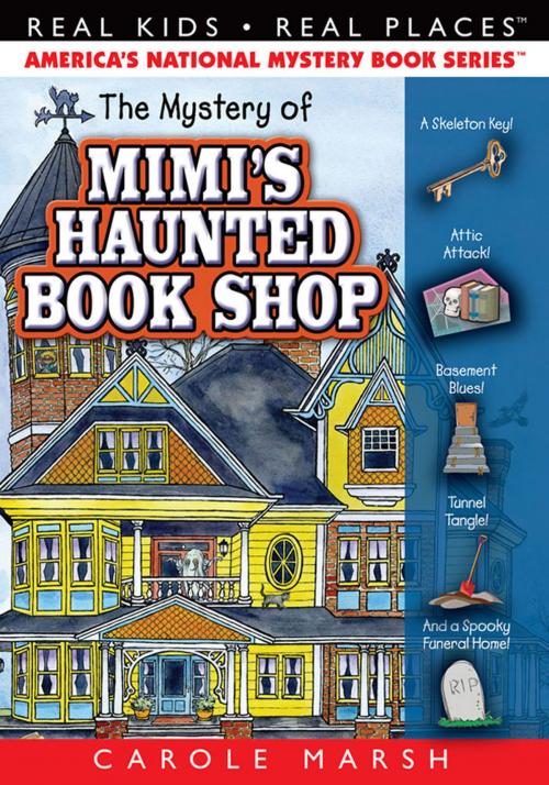 Cover of the book The Mystery of Mimi's Haunted Book Shop by Carole Marsh, Gallopade International