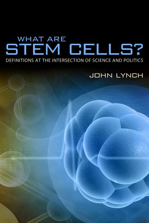 Cover of the book What Are Stem Cells? by John Alexander Lynch, University of Alabama Press