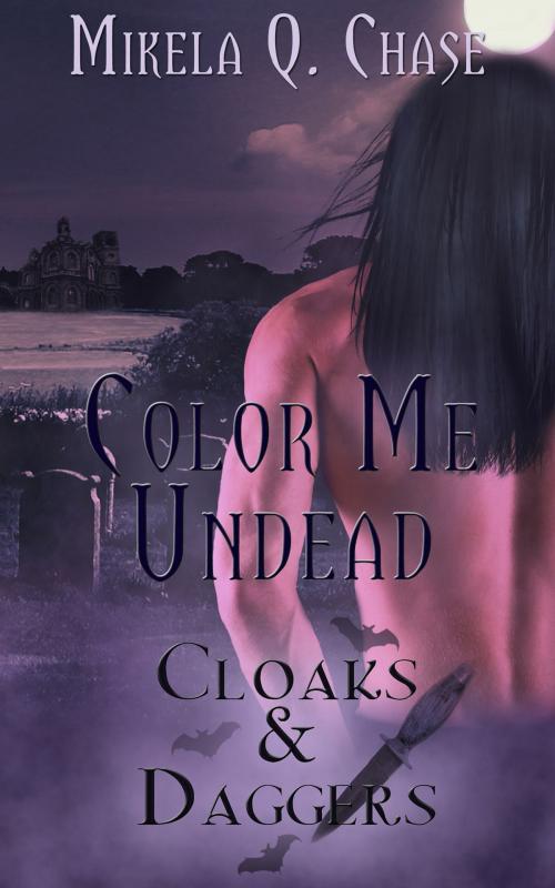 Cover of the book Colour Me Undead by Mikela Q. Chase, Totally Entwined Group Ltd