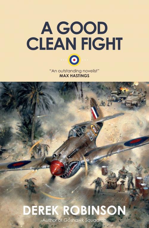 Cover of the book A Good Clean Fight by Derek Robinson, Quercus Publishing