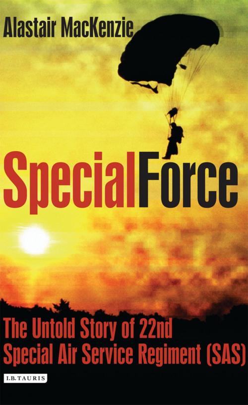 Cover of the book Special Force by Dr Alastair MacKenzie, Bloomsbury Publishing