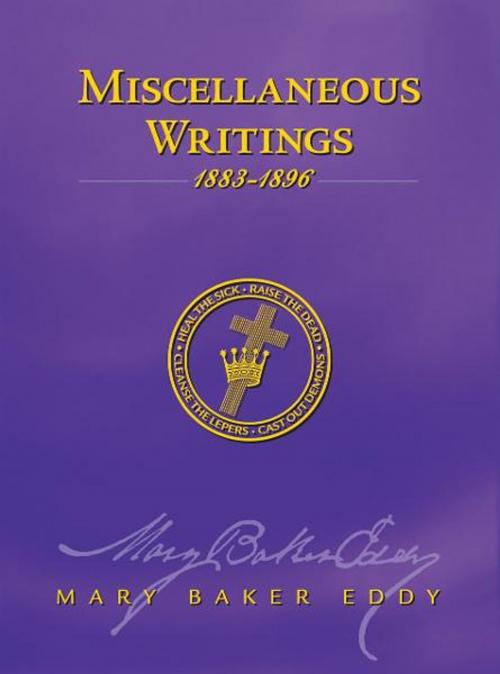 Cover of the book Miscellaneous Writings 1883-1896 (Authorized Edition) by Mary Baker Eddy, Howard Cornett