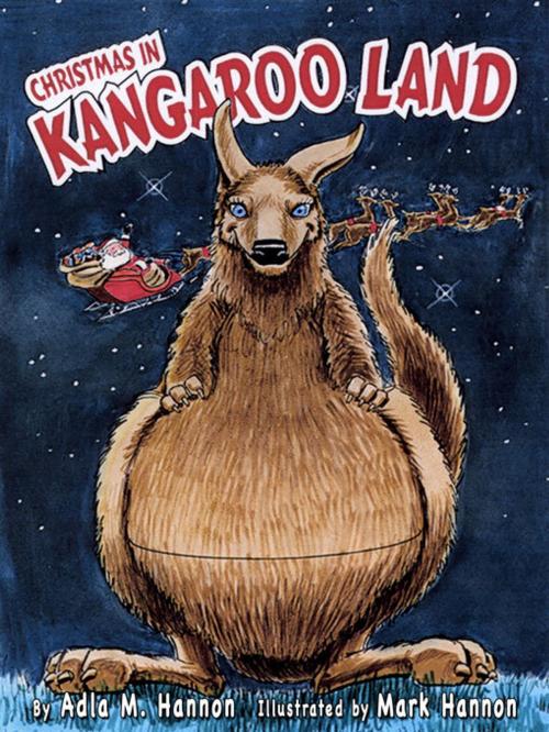 Cover of the book Christmas In Kangaroo Land (Digital Edition) by Adla Hannon, Eve Adams