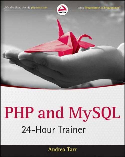 Cover of the book PHP and MySQL 24-Hour Trainer by Andrea Tarr, Wiley