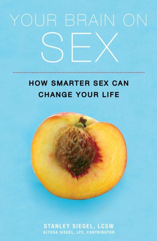 Cover of the book Your Brain on Sex by Stanley Siegel, Sourcebooks