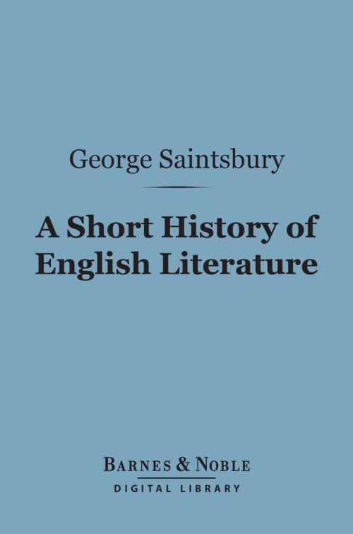 Cover of the book A Short History of English Literature (Barnes & Noble Digital Library) by George Saintsbury, Barnes & Noble