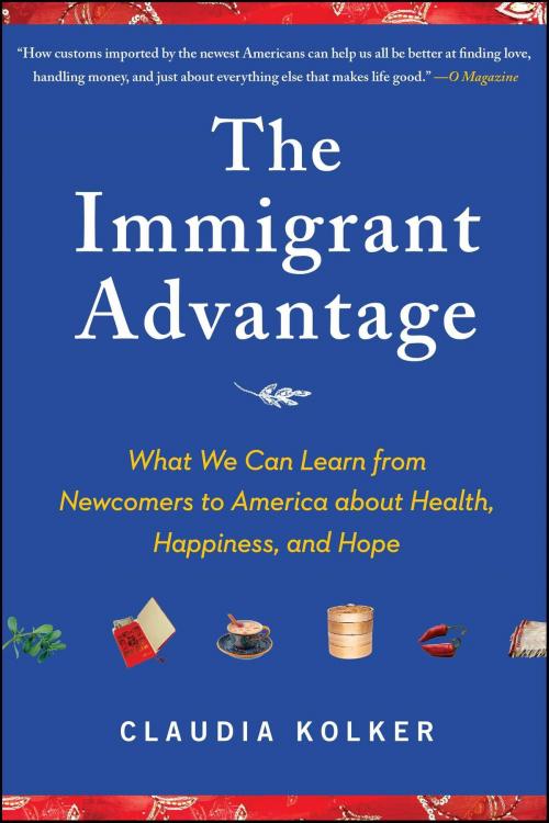 Cover of the book The Immigrant Advantage by Claudia Kolker, Free Press