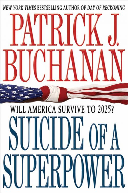 Cover of the book Suicide of a Superpower by Patrick J. Buchanan, St. Martin's Press