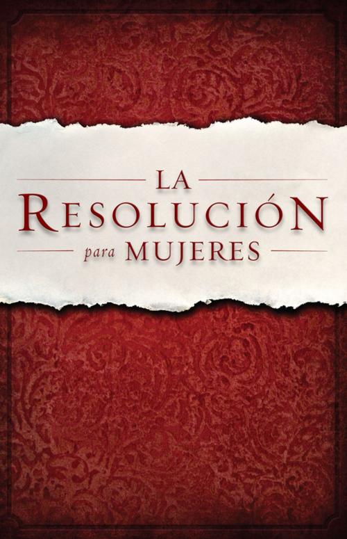 Cover of the book La Resolución para Mujeres by Priscilla Shirer, B&H Publishing Group