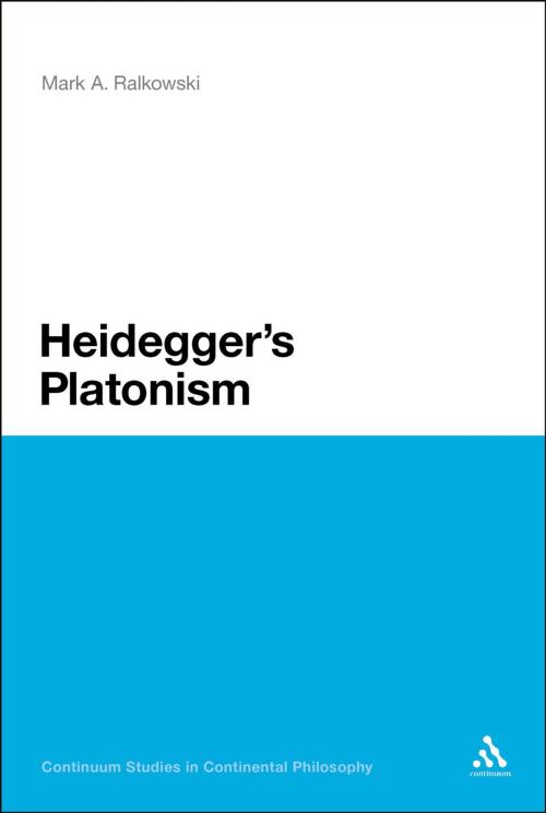 Cover of the book Heidegger's Platonism by Dr Mark A. Ralkowski, Bloomsbury Publishing