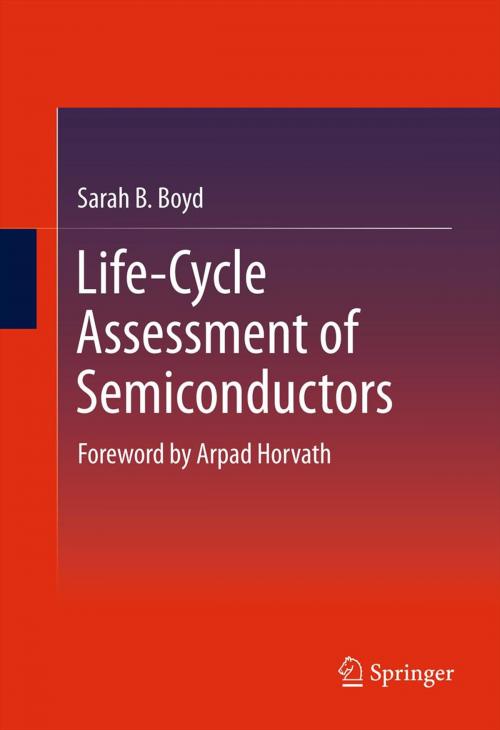 Cover of the book Life-Cycle Assessment of Semiconductors by Sarah B. Boyd, Springer New York