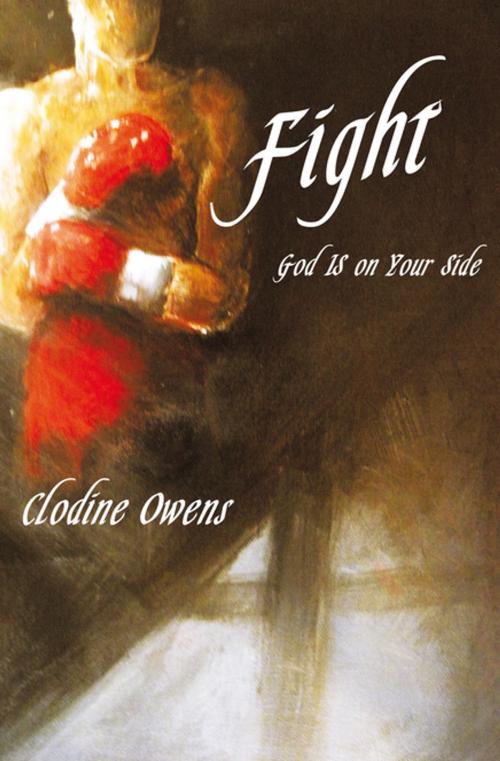 Cover of the book Fight by Clodine Owens, WestBow Press