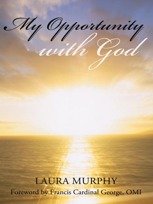 Cover of the book My Opportunity with God by Laura Murphy, WestBow Press