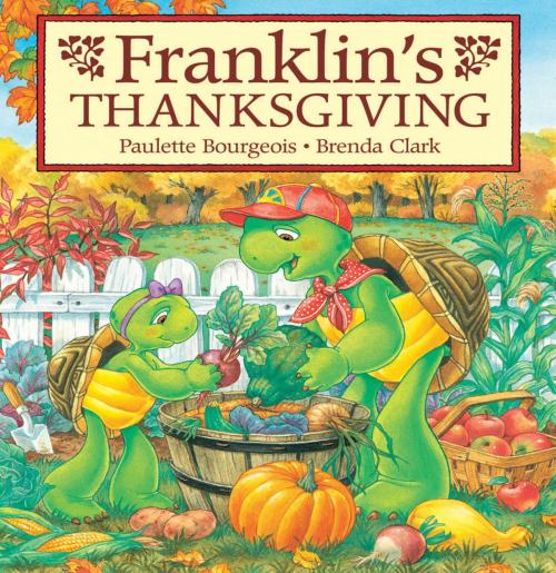 Cover of the book Franklin's Thanksgiving by Paulette Bourgeois, Kids Can Press