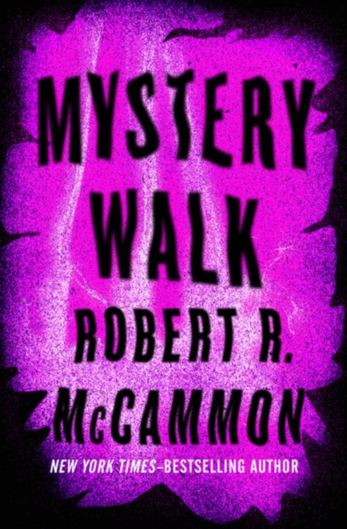 Cover of the book Mystery Walk by Robert R. McCammon, Open Road Media