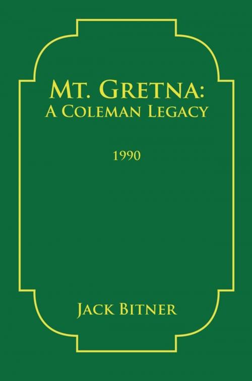 Cover of the book Mt. Gretna: a Coleman Legacy by Jack Bitner, AuthorHouse