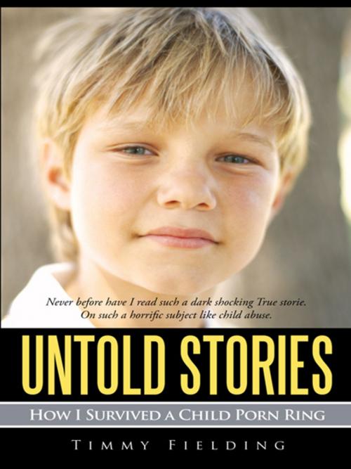 Cover of the book Untold Stories by Timmy Fielding, iUniverse