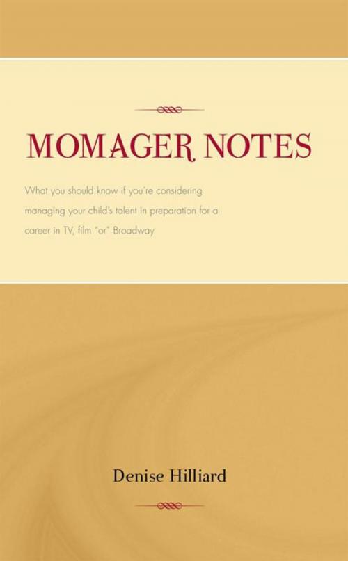 Cover of the book Momager Notes by Denise Hilliard, AuthorHouse