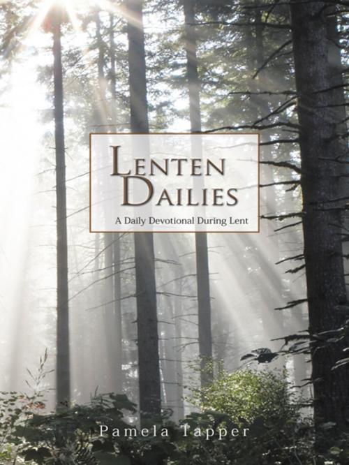 Cover of the book Lenten Dailies by Pamela Tapper, AuthorHouse