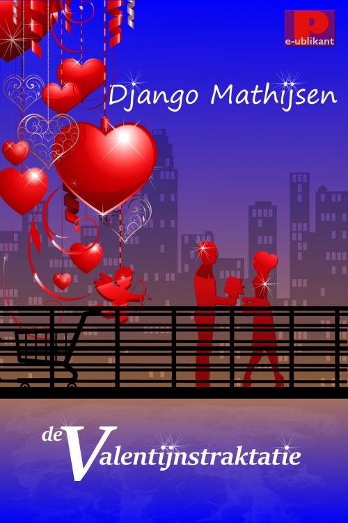 Cover of the book De Valentijnstraktatie by Django Mathijsen, e-Publikant