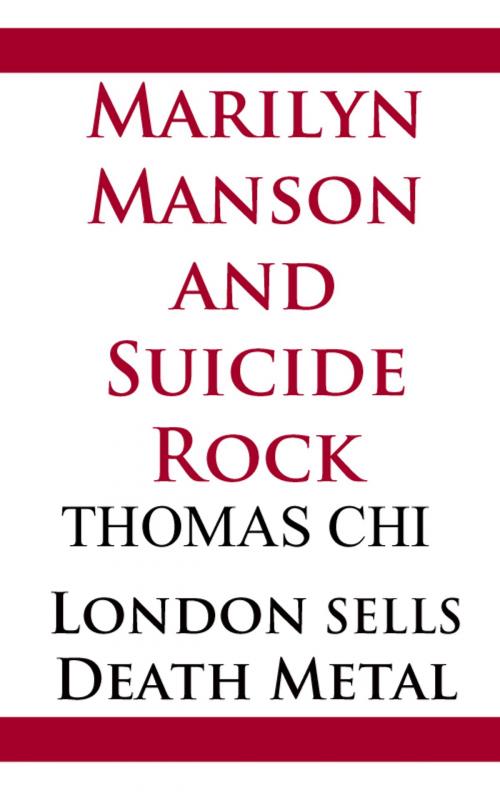Cover of the book Marilyn Manson and Suicide Rock by Thomas Chi, Thomas Chi