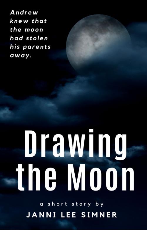 Cover of the book Drawing the Moon by Janni Lee Simner, Janni Lee Simner