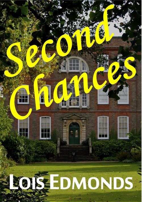 Cover of the book Second Chances by Lois Edmonds, Lois Edmonds
