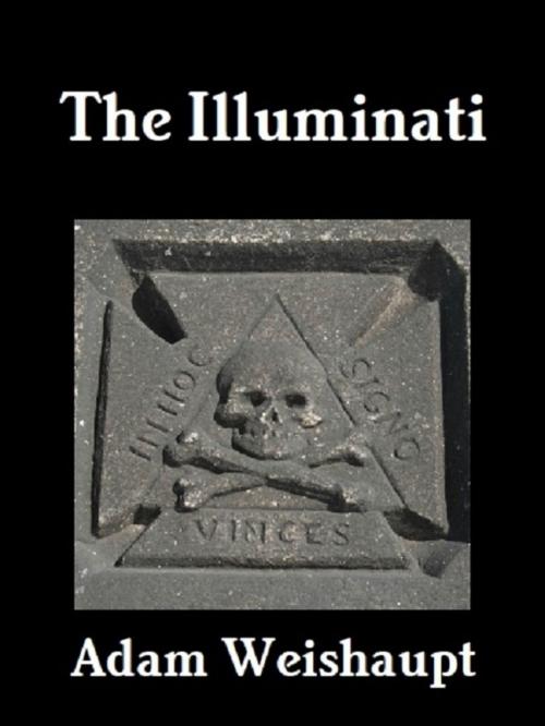 Cover of the book The Illuminati by Adam Weishaupt, Mike Hockney