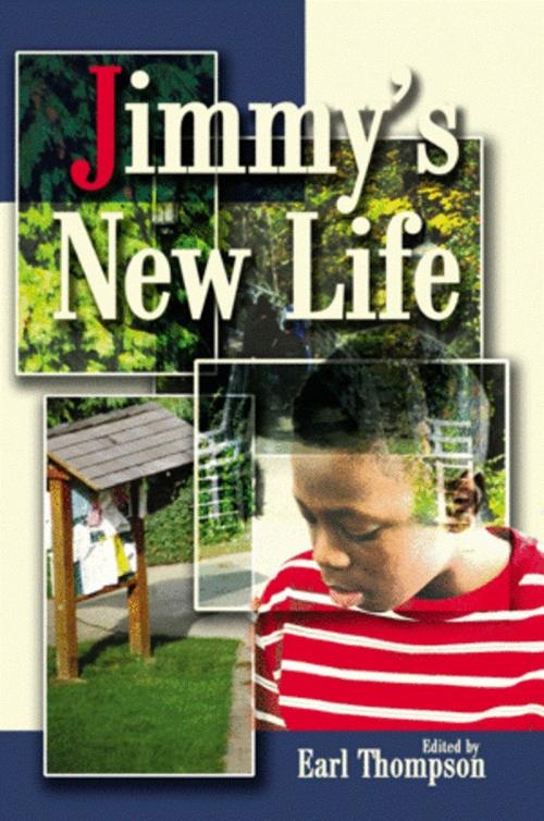 Cover of the book Jimmy's New Life by Earl Thompson, Earl Thompson