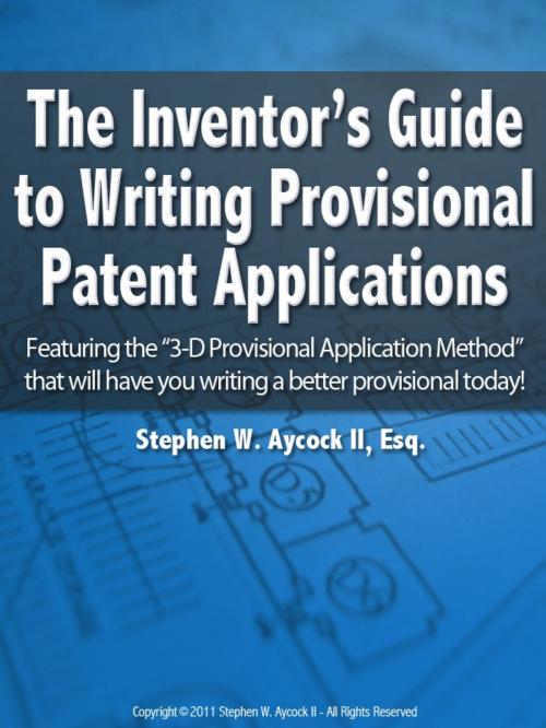 Cover of the book The Inventor's Guide to Writing Provisional Patent Applications by Stephen Aycock, Stephen Aycock