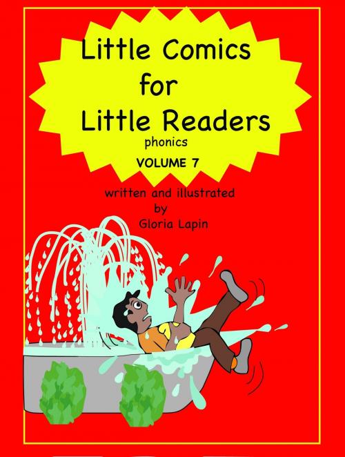 Cover of the book Little Comics for Little Readers: Volume 7 by Gloria Lapin, Gloria Lapin