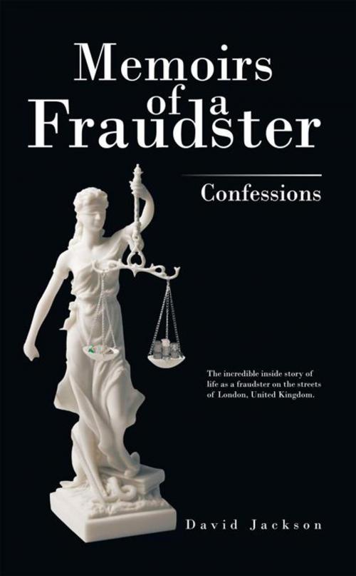 Cover of the book Memoirs of a Fraudster by David Jackson, AuthorHouse UK