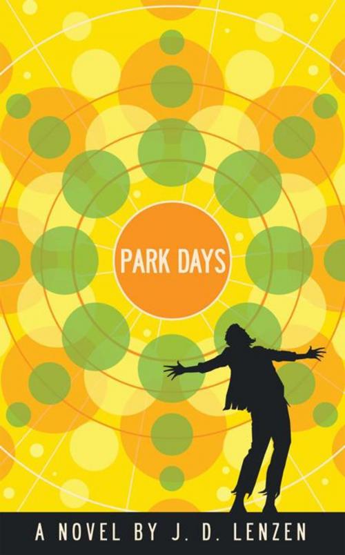 Cover of the book Park Days by J. D. Lenzen, AuthorHouse