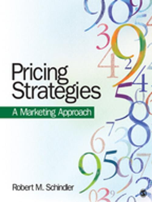 Cover of the book Pricing Strategies by Professor Robert M. Schindler, SAGE Publications